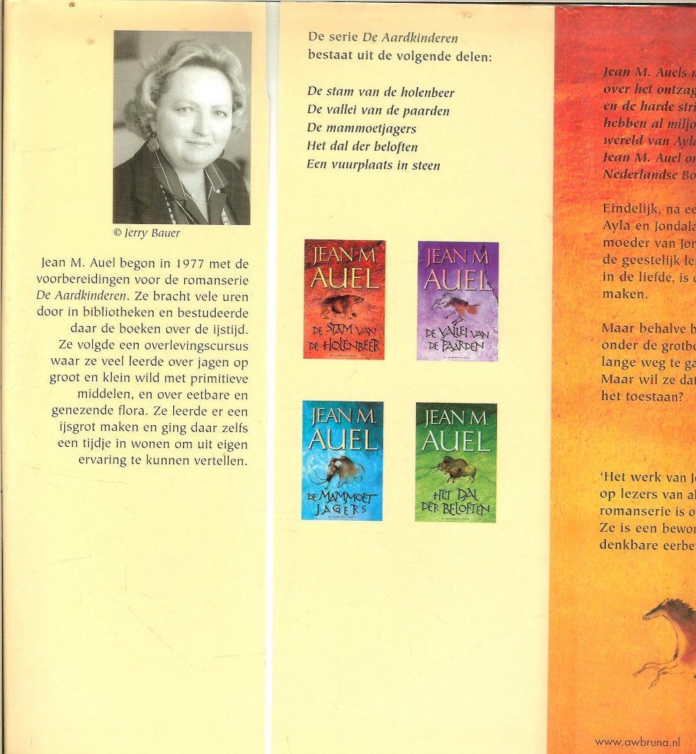Auel, Jean M  .. vertaling Henny van Gulik en Ingrid Toth  .. Omslagontwerp : Myosotis  Reclame Studio - Een vuurplaats in steen .. De Aardkinderen deel 5 .. FF Ontspannen  Lees plezier voor Uuuuuuuuuuuuuuuuuren ... echt een dikke pil