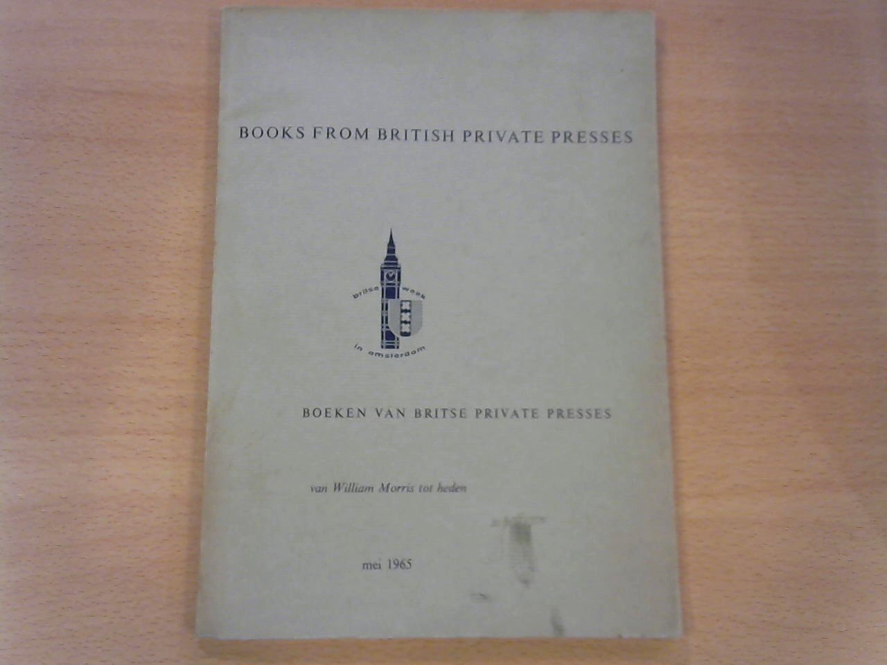 Wayment, Hilary (voorrede); Fontaine Verwy, H. de la (inl.) - Books from British private presses. Boeken van Britse private presses van William Morris tot heden