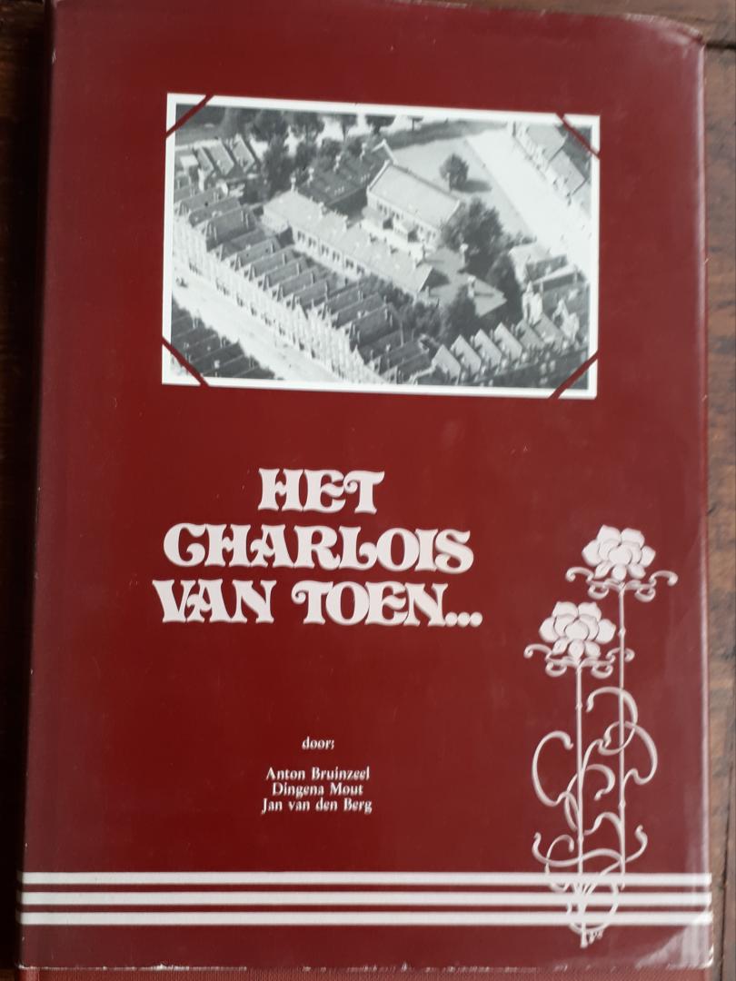 BERG, Jan van den, BRUINZEEL, Anton, MOUT, Dingena - Het Charlois van toen...  2 delen
