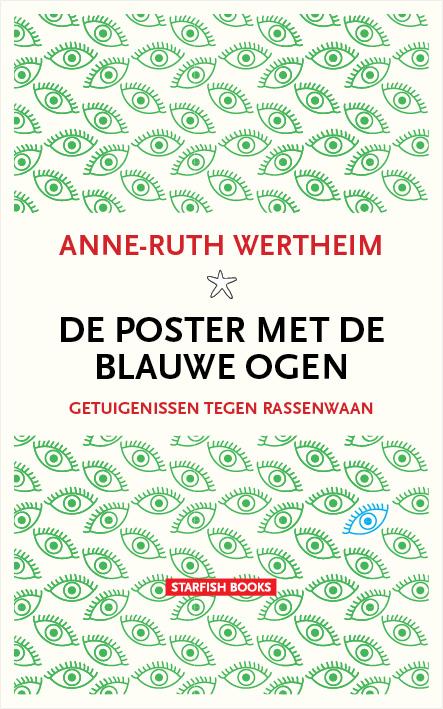 Wertheim, Anne-Ruth - De poster met de blauwe ogen / Getuigenissen tegen rassenwaan