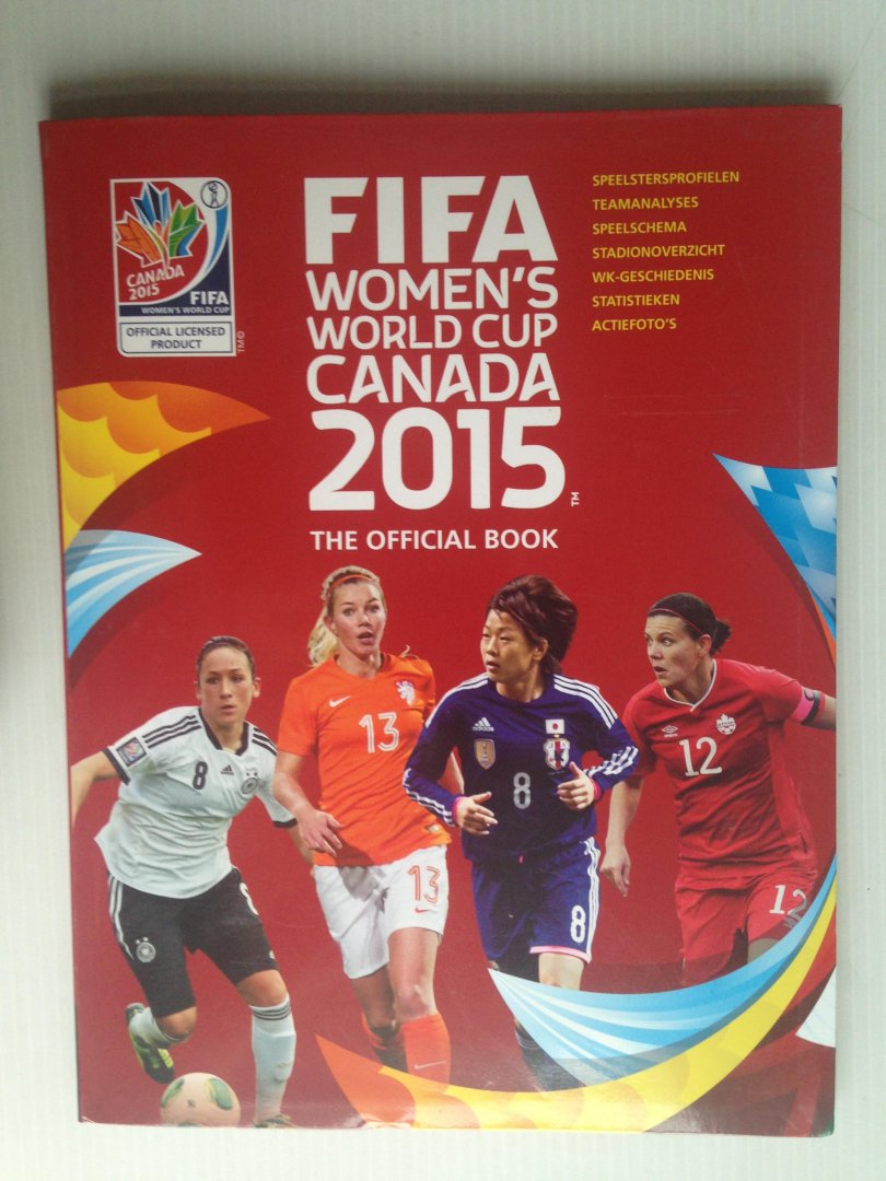  - FIFA Women?s World Cup Canada 2015, The Official Book