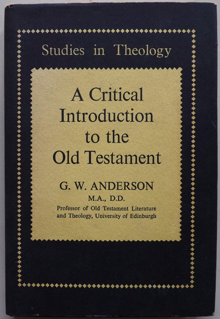 Anderson G W - A Critical Introduction to the Old Testament Studies in Theologie