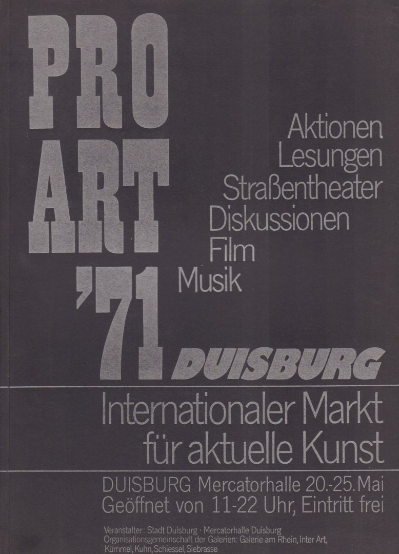 Diverse auteurs - Pro Art 1971 Duisburg (Aktionen, Lesungen, Strassentheater, Diskussionen, Film, Musik), Internationaler Markt für Aktuelle Kunst, softcover, goede staat