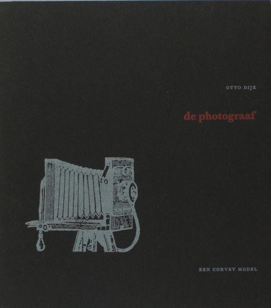 Dijk, Otto. - De photograaf. Een televisie-spel