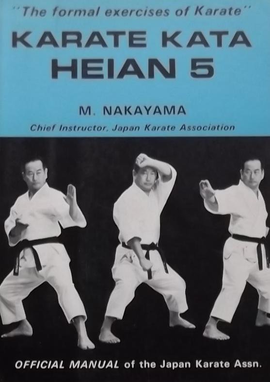 M. Nakayama. - Karate Kata Heian 5: The Formal Exercises of Karate
