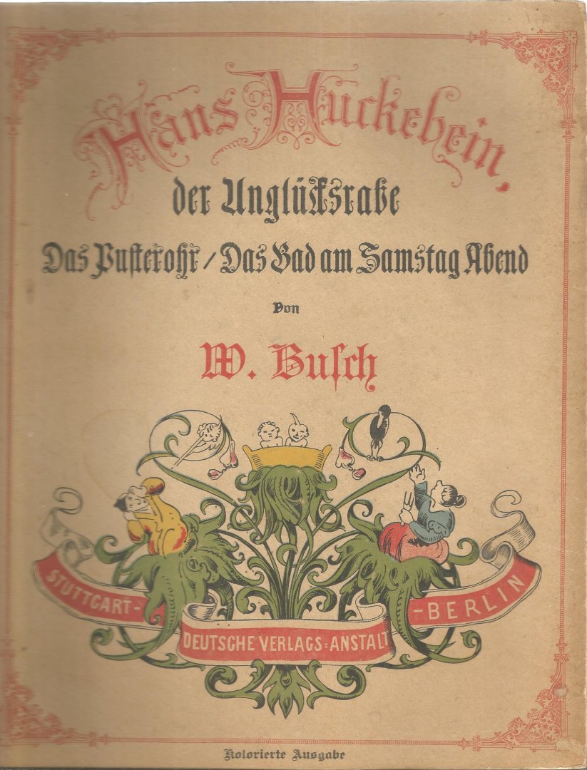 Busch W. - HANS HÜCKEBEIN  der Unglückrabe  !136-145 Auflage