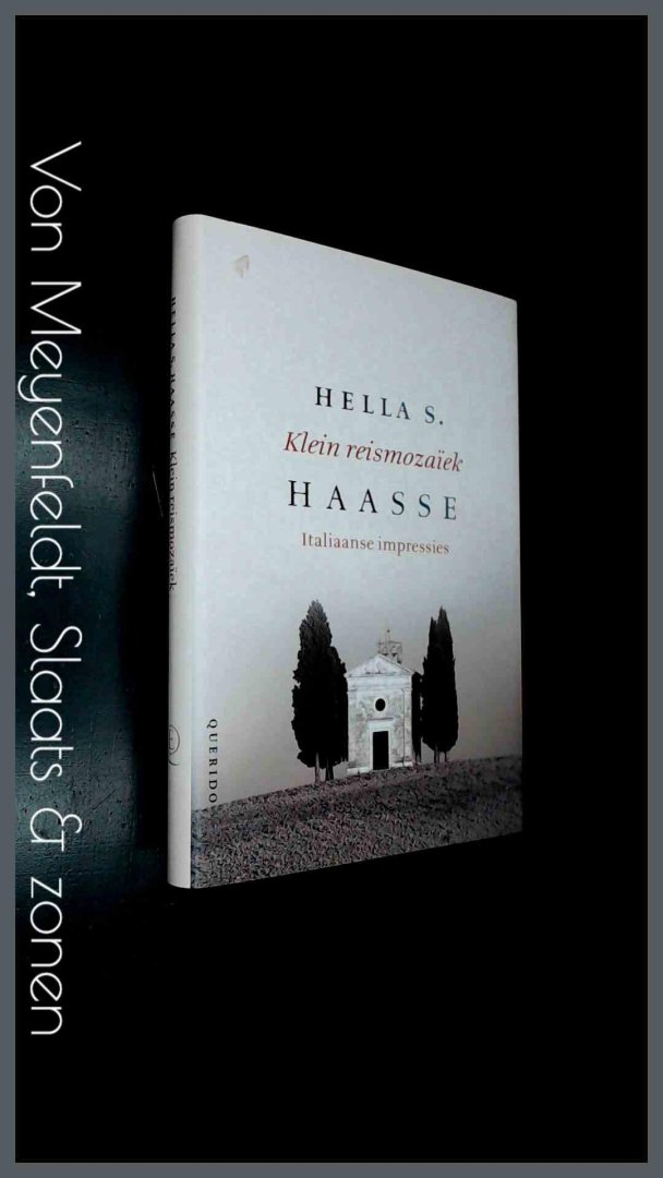 Haasse, Hella S. - Klein reismozaiek - Italiaanse impressies