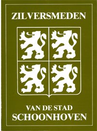 Begeer, S.A.C.: - Zilversmeden van de stad Schoonhoven (1600-1900).