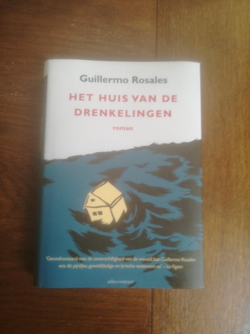 Rosales, Guillermo - Het huis van de drenkelingen