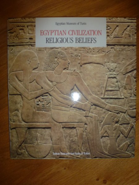 Donadoni Roveri, Anna Maria - Egyptian Civilization Religious Beliefs