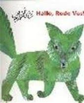 Carle, Eric - Hallo, rode vos!