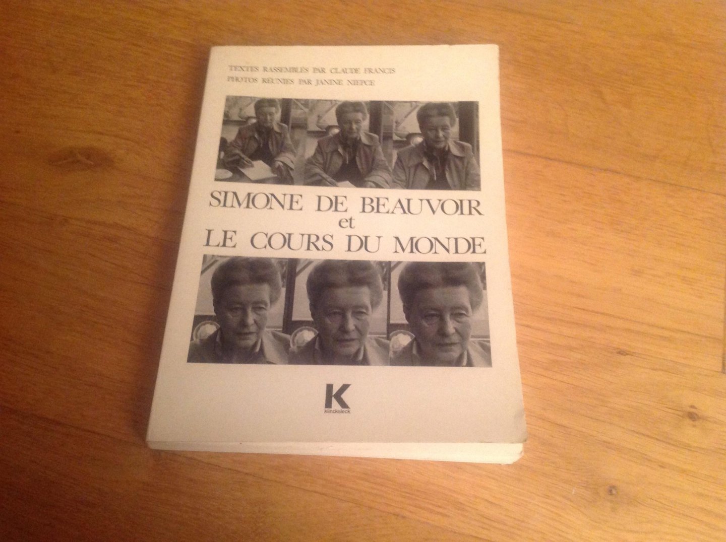 Claude Francis en Janine Niepce - Simone de Beauvoir et le Cours du Monde