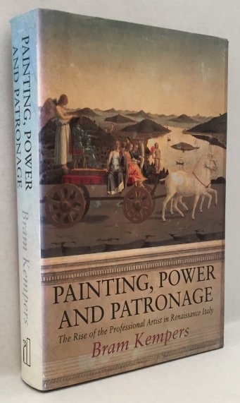 Kempers, Bram, - Painting, power and patronage. The rise of the professional artist in the Italian Renaissance.