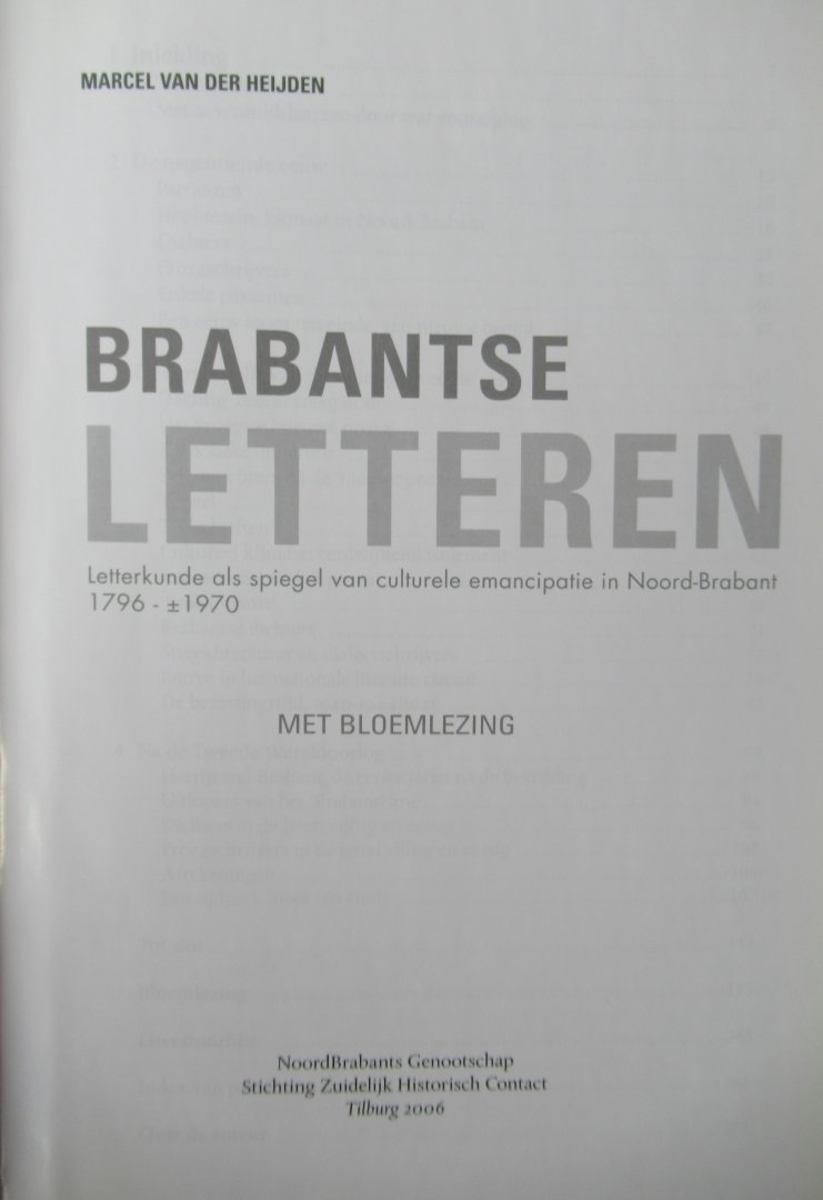 Heijden, van der Marcel - Brabantse letteren. Letterkunde als spiegel van culturele emancipatie in Noord Brabant 1796 - 1970 met bloemlezing