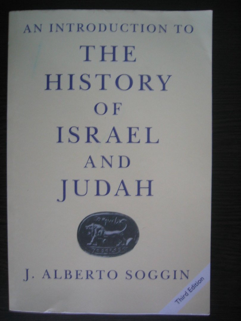 Soggin, J. Alberto - An Introduction to the History of Israel and Judah