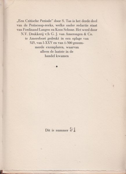 Tas (Amsterdam, 31 augustus 1905 - Neuilly-sur-Seine, 19 juli 1976), Salomon (Sal) - Een critische periode -  Een studie over Du Perron en in mindere mate over Ter Braak.
