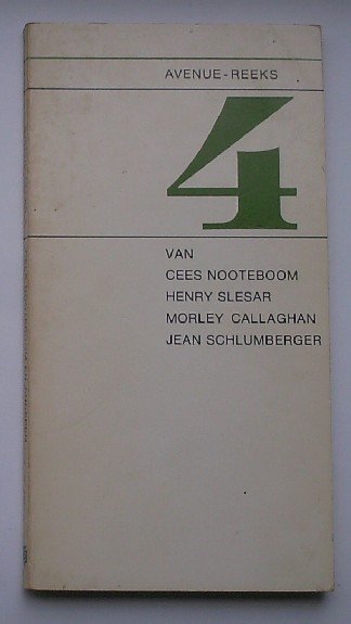 NOOTEBOOM, CEES (e.a.), - 4 van Cees Nooteboom, Henry Slesar, Morley Callaghan, Jean Schlumberger.