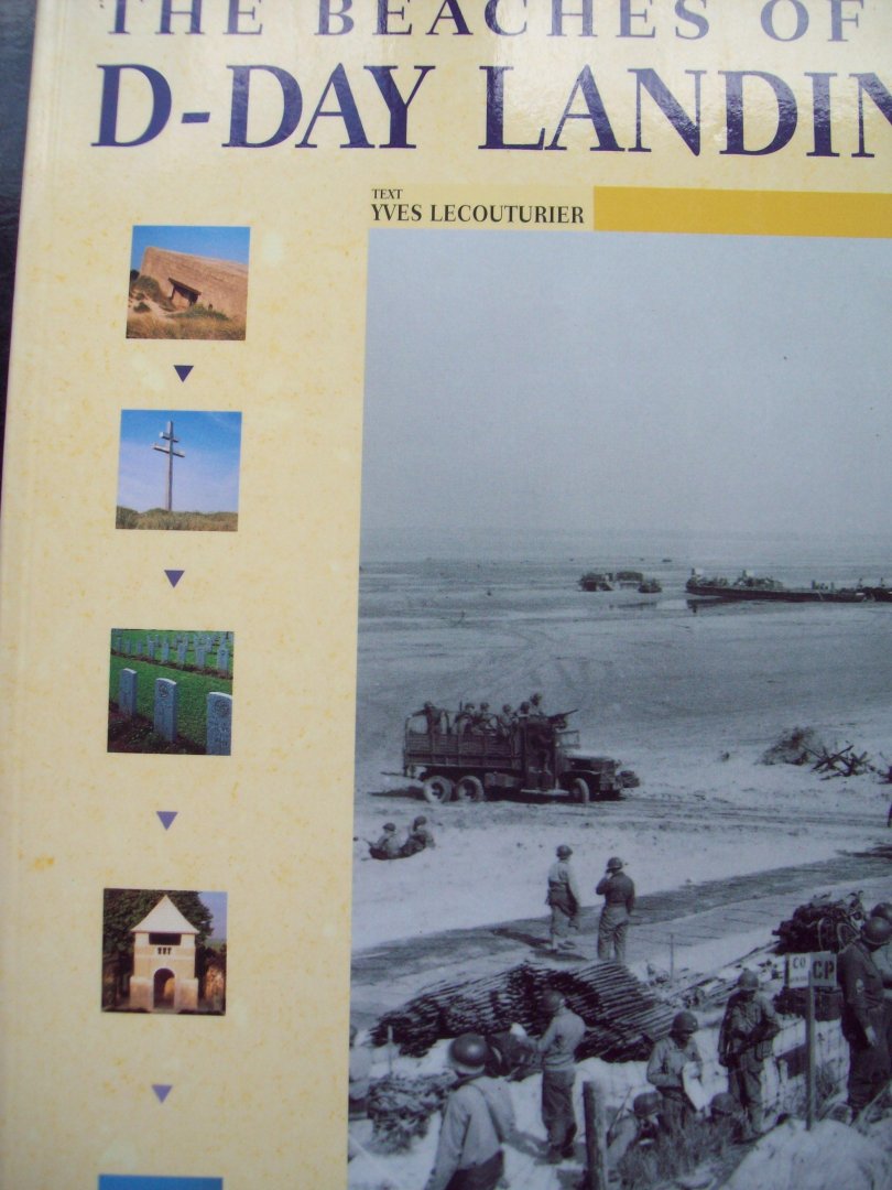 Yves Lecouturier - "The Beaches of The D-Day Landings"