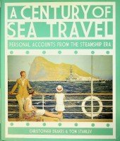 Deakes, C. and T. Stanley - A Century of Sea Travel