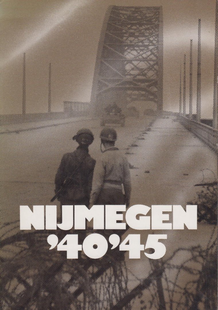 Gerard Plantema, - Nijmegen '40 '45