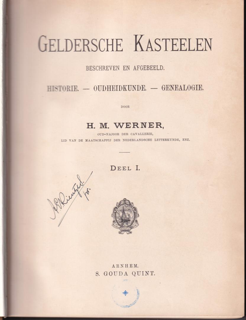 Werner, H.M. (ds 5002) - Geldersche Kasteelen  beschreven en afgebeeld (compleet, delen I en II)