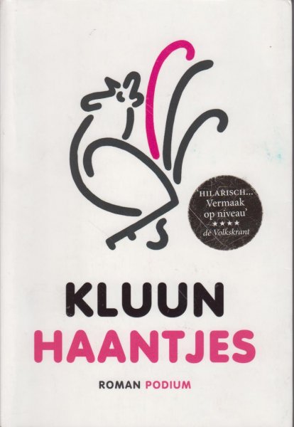 Kluun - Klundert (Tilburg, 17 april 1964), Raijmondus Godefriedus Norbert (Raymond) van de - Haantjes - Geestig verhaal over marketingbureau Merk in Uitvoering dat Gay-vlaggen en gay t-shirts Flags uitbrengt rond de Gay Games en verschrikkelijk hard op zijn gezicht gaat.