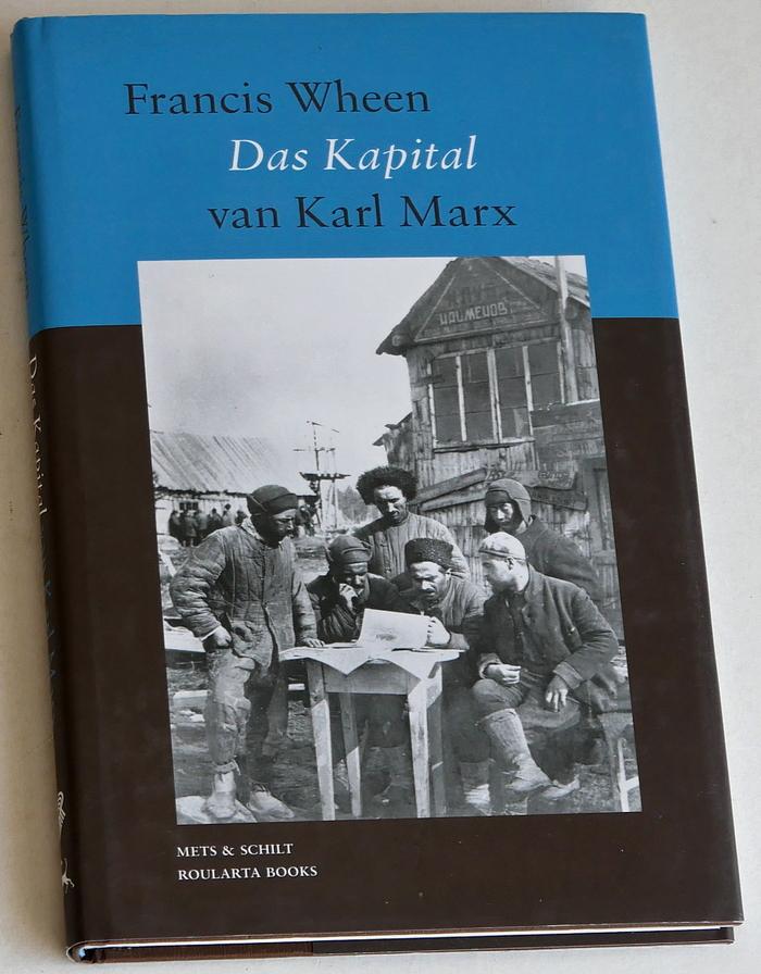 Wheen, Francis - Das Kapital van Karl Marx. Een biografie