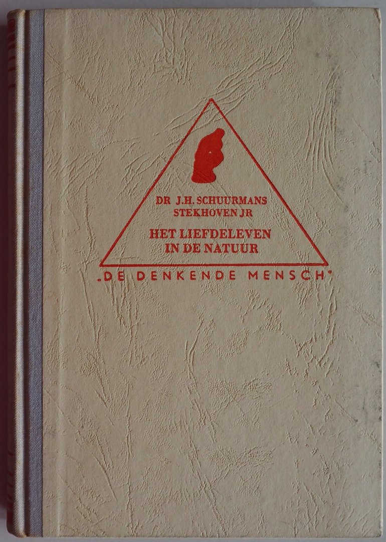 Schuurmans Stekhoven J H Jr. - De denkende mensch No. 5  Het liefdeleven in de natuur