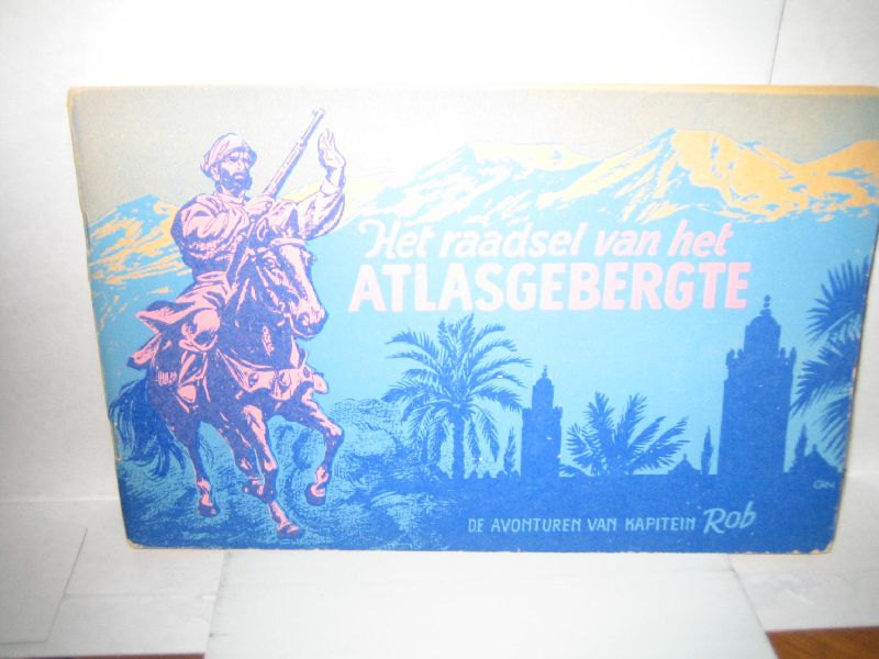 kuhn, pieter - de avonturen van kapitein rob het raadsel van het atlasgebergte ( deel 29 ) kuhn, pieter - de avonturen van kapitein rob het raadsel van het atlasgebergte ( deel 29 )