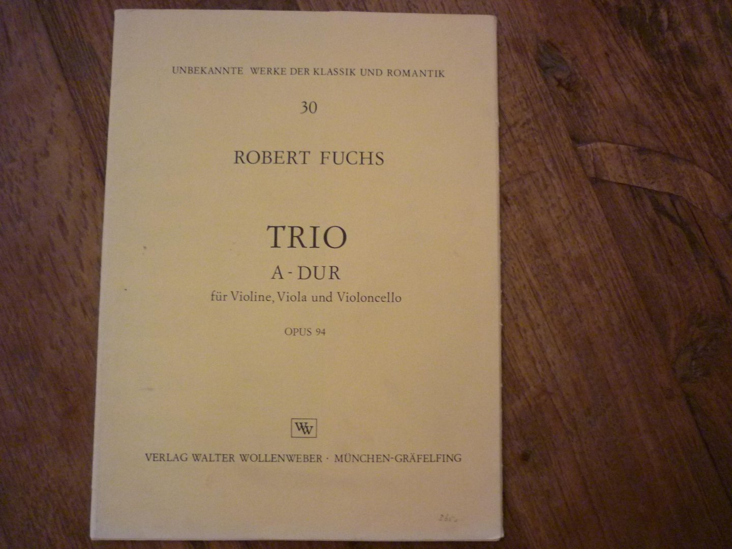Fuchs; Robert  (1847–1927) - Trio A-Dur Op 94; voor: Viool, altviool, cello (strijktrio)