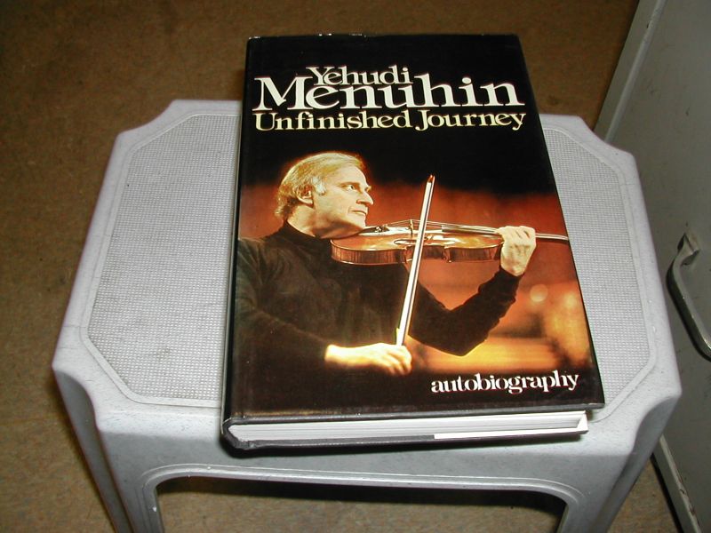 menuhin, yehudi - UNFINISHED JOURNEY autibiography menuhin, yehudi - UNFINISHED JOURNEY autibiography