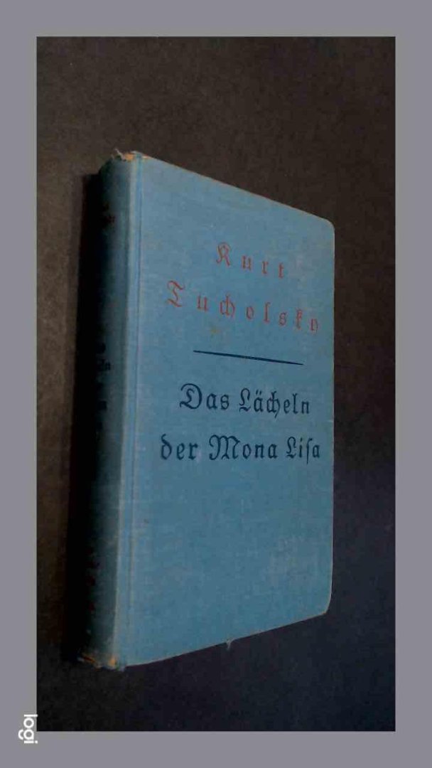 Tucholsky, Kurt - Das lacheln der Mona Lisa