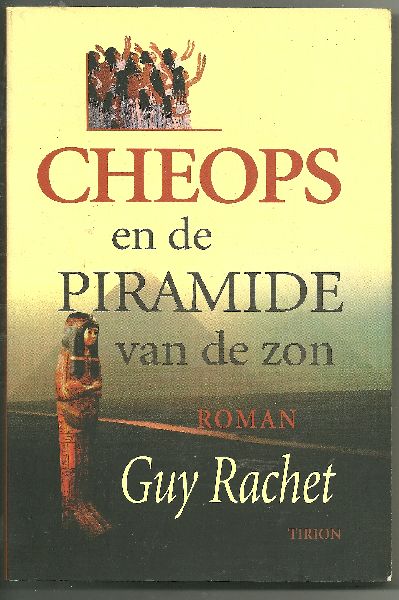 Rachet, Guy - Cheops en de piramide van de zon