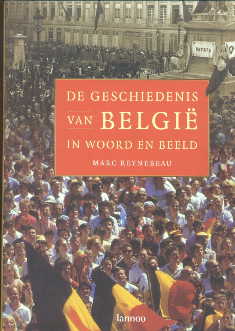 Reynebeau, Marc - De geschiedenis van België in woord en beeld