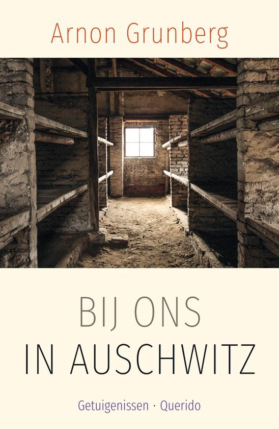 Arnon Grunberg - Bij ons in Auschwitz