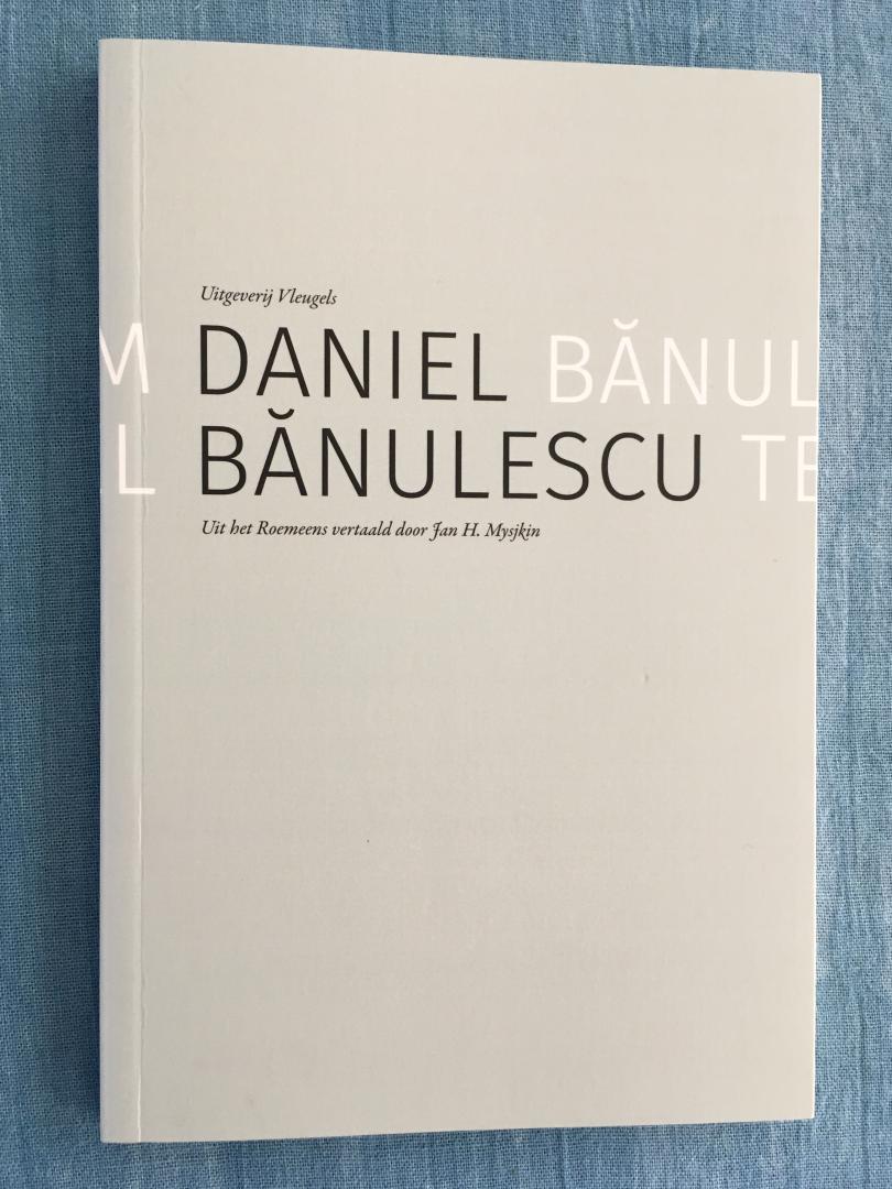 Banulescu, Daniel - Wat goed om Daniel Banulescu te zijn