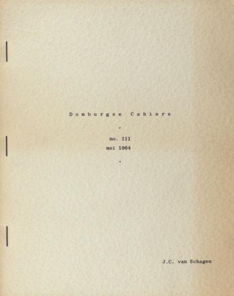 Schagen, J.C. van. - Domburgse Cahiers III, mei 1964.
