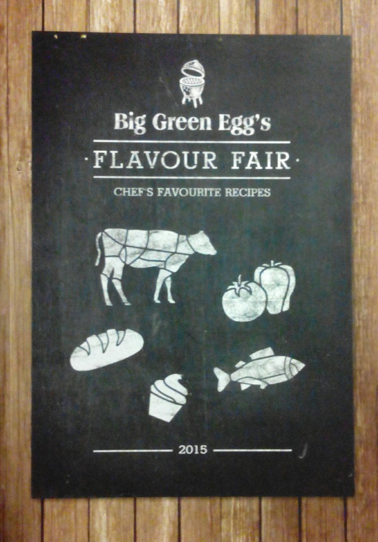 Big Green Egg . & Diverse Auteurs . [ ISBN ???? ] 4919 - Big Green Egg's . ( Flavour Fair 2015 . )