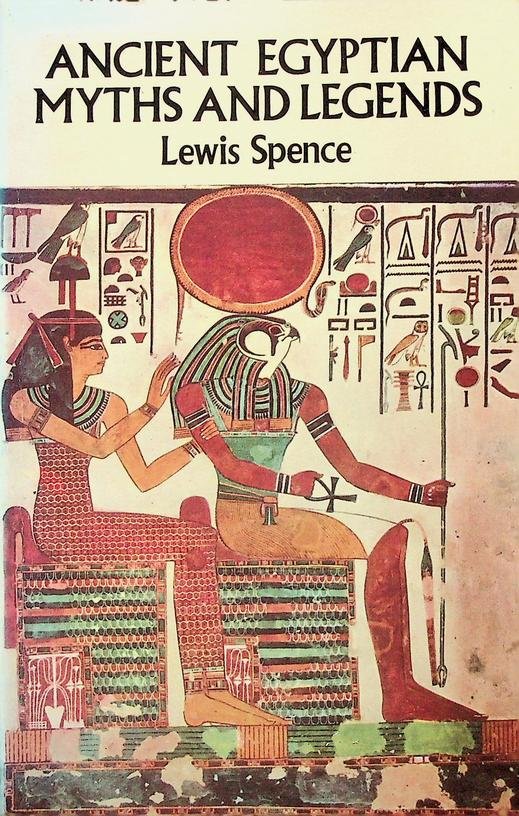 Spence, Lewis - Ancient Egyptian Myths and Legends