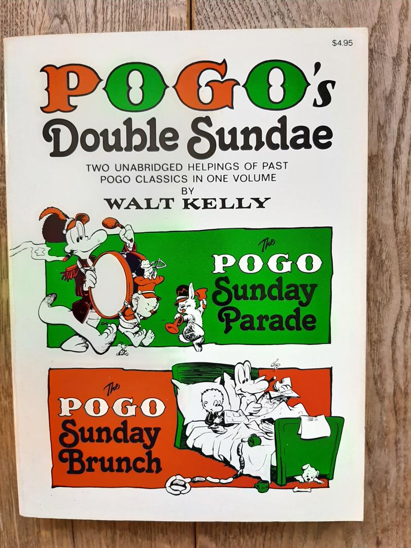 Kelly, Walt - Pogo's Double Sundae. Two unabridged helpings of past Pogo classics in one volume: The Pogo Sunday Parade + The Pogo Sunday Brunch