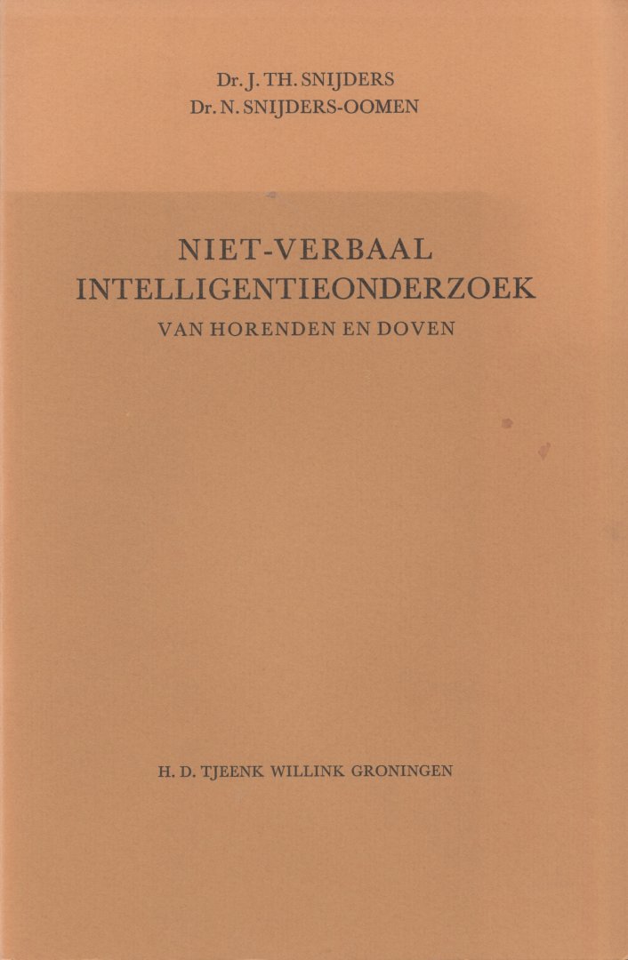 Snijders, J.TH. & Snijders-Oomen, N. - Niet-verbaal intelligentieonderzoek van horenden en doven