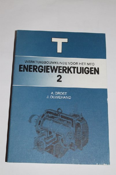 Drost, A.  Ouwehand, J. - Energiewerktuigen 2