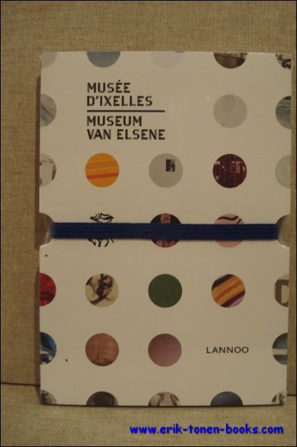 N/A; - MUSEE D'IXELLES/ MUSEUM VAN ELSENE,