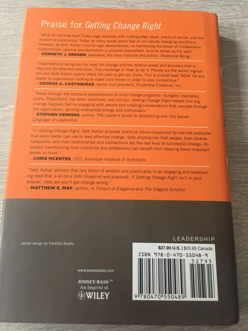 Kahan, Seth - Getting Change Right / How Leaders Transform Organizations from the Inside Out