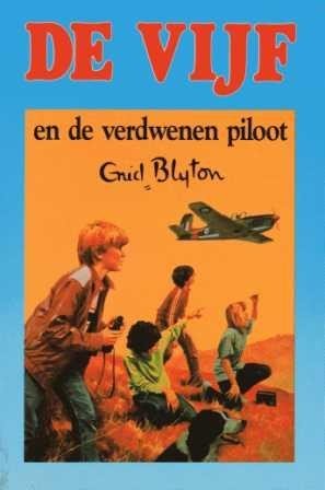 Blyton, Enid - deel 13 De vijf en de verdwenen piloot