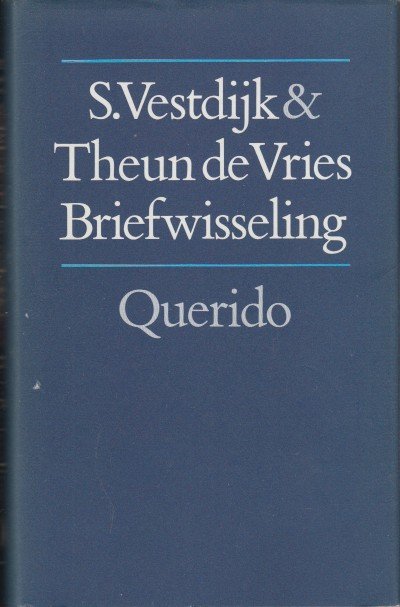 Vestdijk & Theun de Vries, Simon - Briefwisseling.
