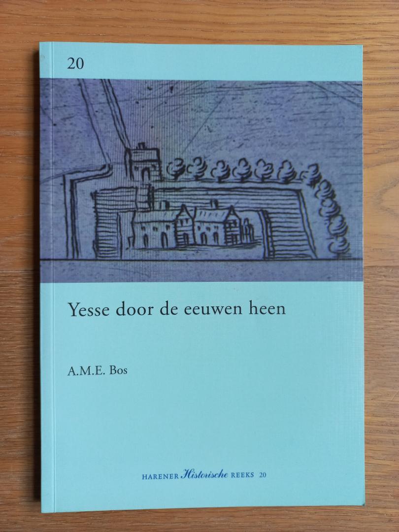 Bos, A.M.E. - Yesse door de eeuwen heen