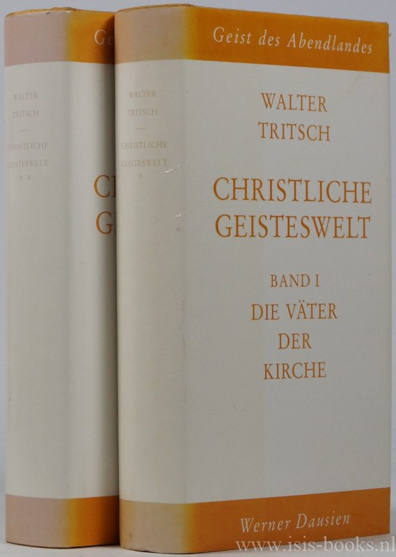 TRITSCH, W. - Christliche Geisteswelt. 2 volumes.