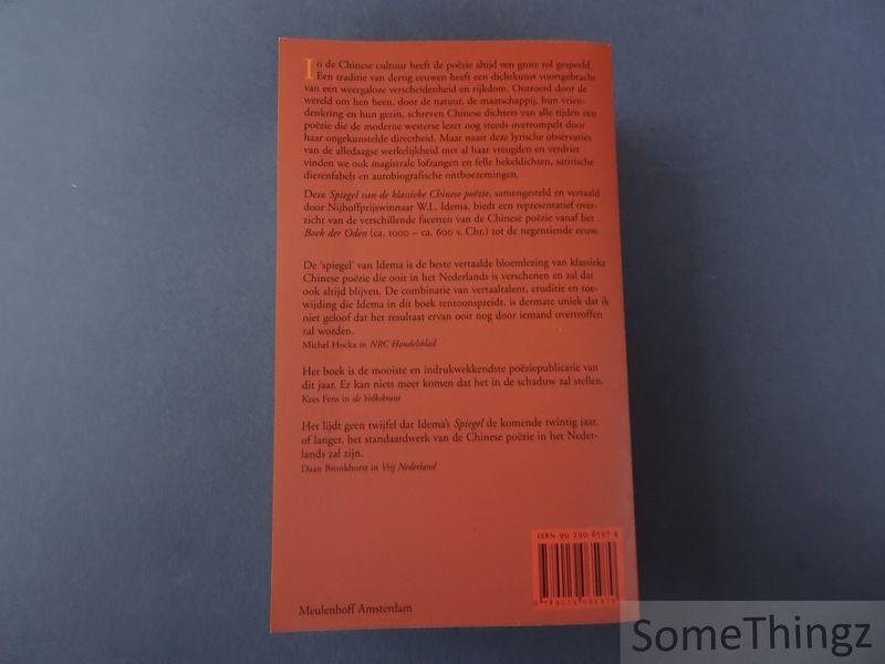 Idema, W.L. (vert.). - Spiegel van de Klassieke Chinese Poezie. Van het Boek der Oden tot de Qing-dynastie.