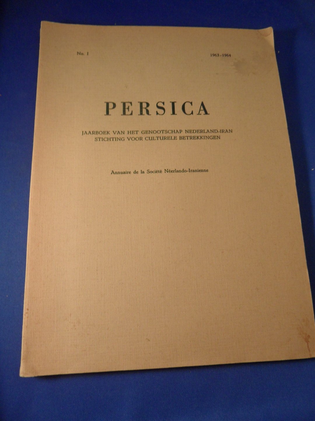 Kampman, A.A. - Persica. Jaarboek van het Genootschap Nederland-Iran, Stichting voor Culturele Betrekkingen. No. 1 1963-1964